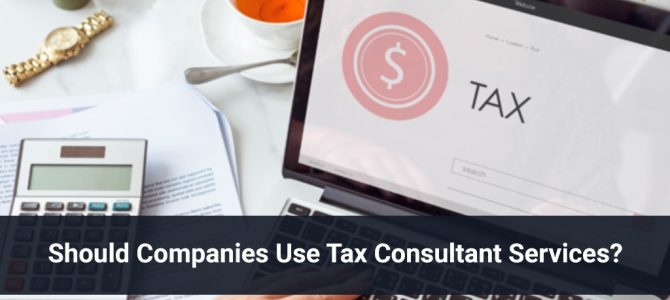 Should Companies Use Tax Consultant Services?