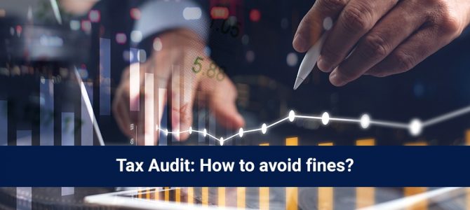 Tax Audit: How to avoid fines?