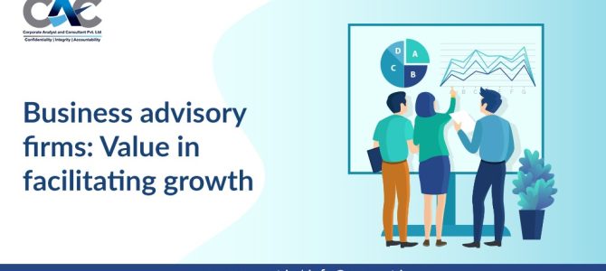Business advisory firms: Value in facilitating growth