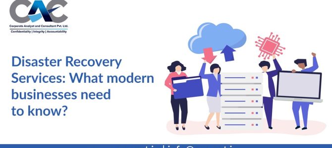 Disaster Recovery Services: What modern businesses need to know?