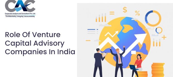 Role Of Venture Capital Advisory Companies In India