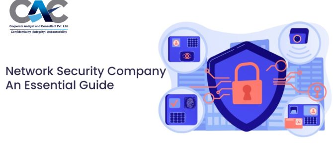 Network Security Company: An Essential Guide