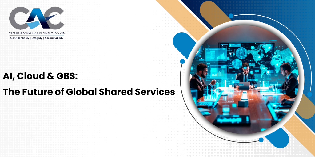 AI, Cloud & GBS: The Future of Global Shared Services - CAC